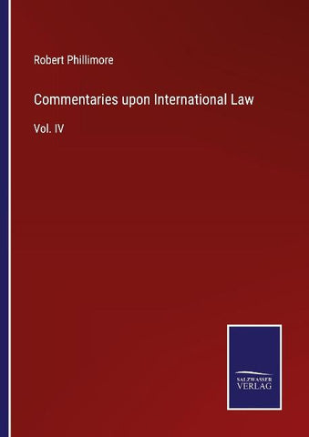 Commentaries upon International Law