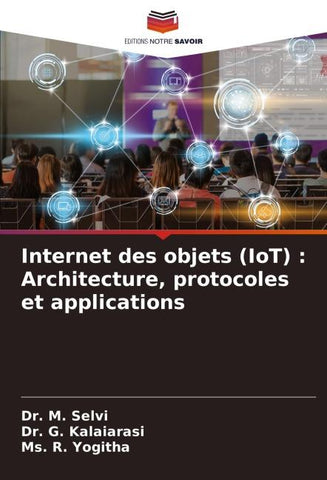 Internet des objets (IoT) : Architecture, protocoles et applications