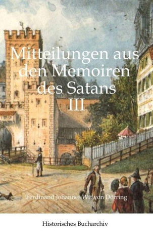 Mitteilungen aus den Memoiren des  Satans III