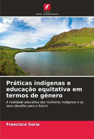 Práticas indígenas e educação equitativa em termos de género
