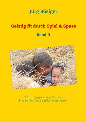 Geistig fit durch Spiel & Spass