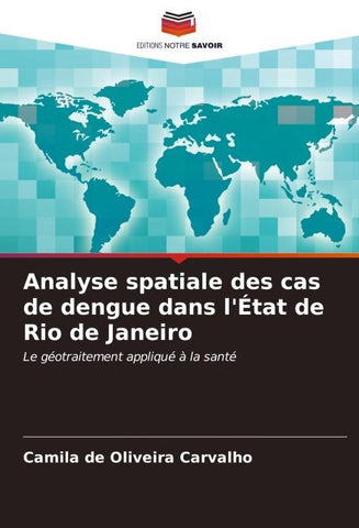 Analyse spatiale des cas de dengue dans l'État de Rio de Janeiro