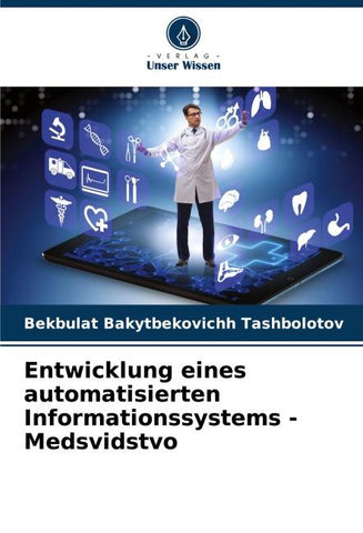 Entwicklung eines automatisierten Informationssystems - Medsvidstvo