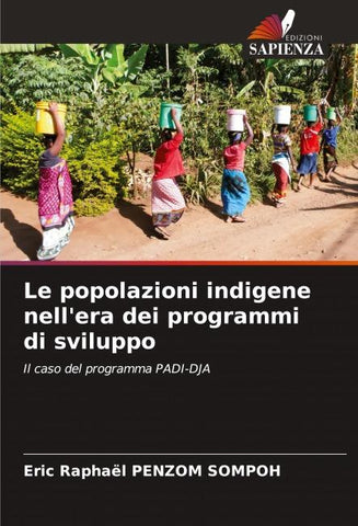 Le popolazioni indigene nell'era dei programmi di sviluppo