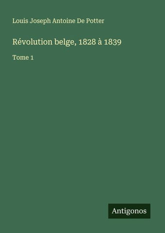 Révolution belge, 1828 à 1839