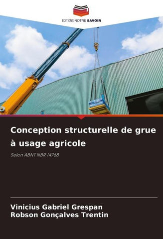 Conception structurelle de grue à usage agricole