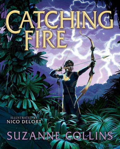 The Hunger Games: Catching Fire: Illustrated Edition