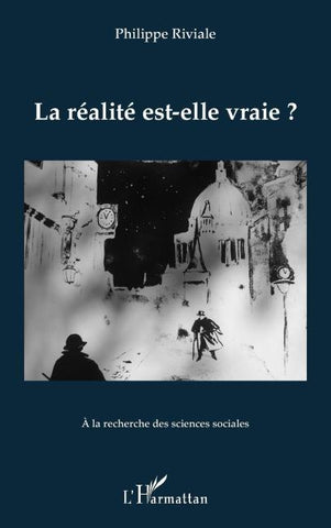 La réalité est-elle vraie ?