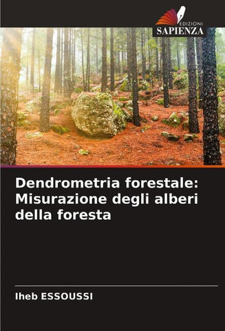 Dendrometria forestale: Misurazione degli alberi della foresta