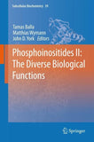 Phosphoinositides II: The Diverse Biological Functions