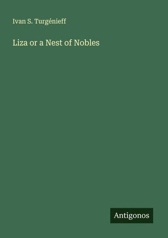 Liza or a Nest of Nobles