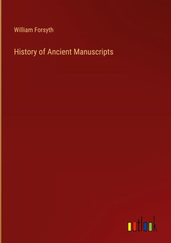 History of Ancient Manuscripts