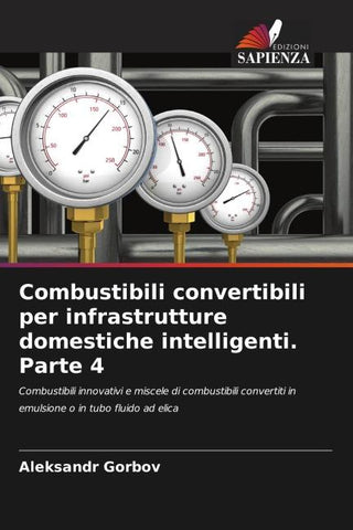 Combustibili convertibili per infrastrutture domestiche intelligenti. Parte 4