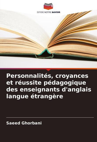 Personnalités, croyances et réussite pédagogique des enseignants d'anglais langue étrangère