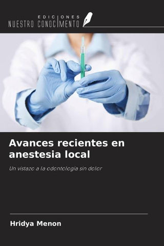 Avances recientes en anestesia local