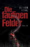 Die fauligen Felder 1 (Serie mit 2 Büchern)