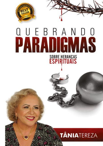 Quebrando Paradigmas Sobre Heranças Espirituais