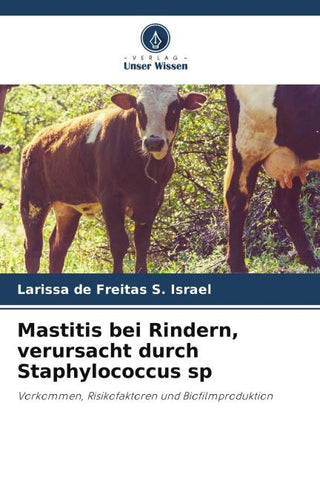 Mastitis bei Rindern, verursacht durch Staphylococcus sp