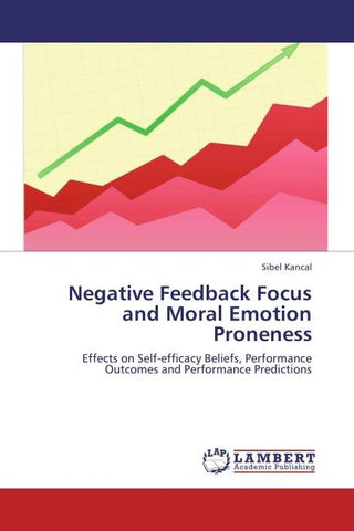 Negative Feedback Focus and Moral Emotion Proneness