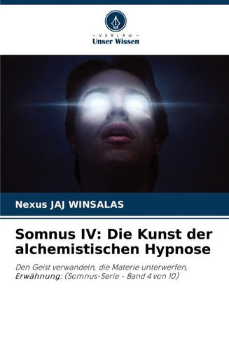 Somnus IV: Die Kunst der alchemistischen Hypnose