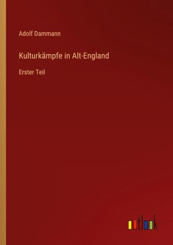 Kulturkämpfe in Alt-England