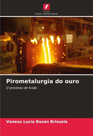 Pirometalurgia do ouro