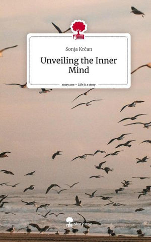 Unveiling the Inner Mind. Life is a Story - story.one