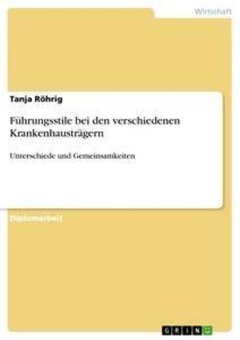 Führungsstile bei den verschiedenen Krankenhausträgern