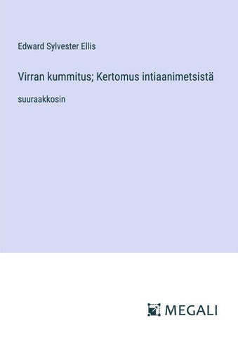 Virran kummitus; Kertomus intiaanimetsistä