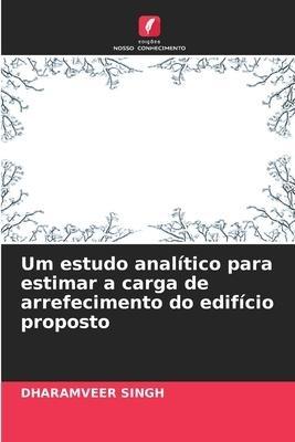 Um estudo analítico para estimar a carga de arrefecimento do edifício proposto
