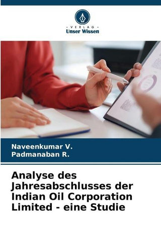 Analyse des Jahresabschlusses der Indian Oil Corporation Limited - eine Studie
