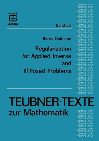 Regularization for Applied Inverse and Ill-Posed Problems