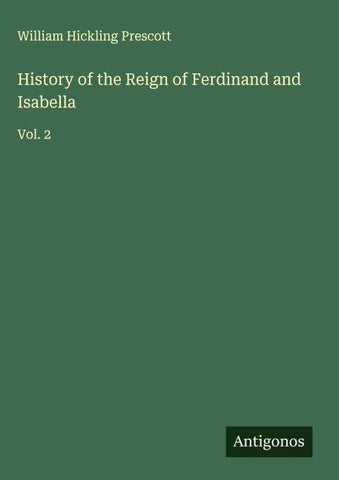 History of the Reign of Ferdinand and Isabella