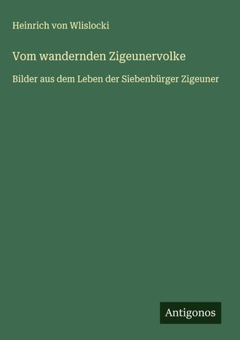 Vom wandernden Zigeunervolke