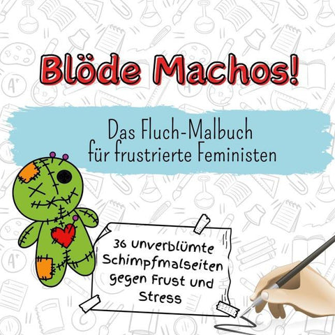 Blöde Machos!