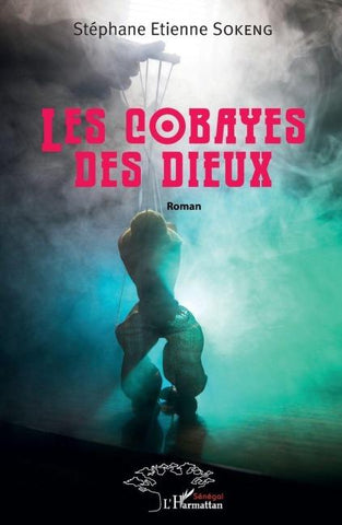 Les cobayes des dieux