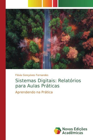 Sistemas Digitais: Relatórios para Aulas Práticas