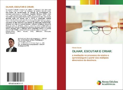 OLHAR, ESCUTAR E CRIAR: