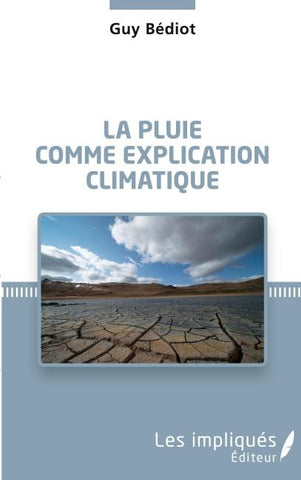 La pluie comme explication climatique