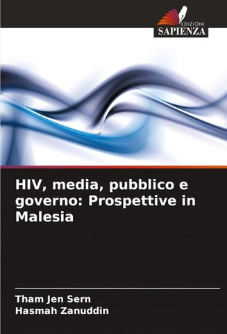HIV, media, pubblico e governo: Prospettive in Malesia