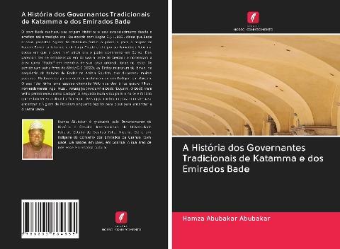 A História dos Governantes Tradicionais de Katamma e dos Emirados Bade