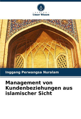 Management von Kundenbeziehungen aus islamischer Sicht