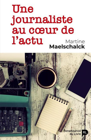 Une journaliste au c¿ur de l'actu