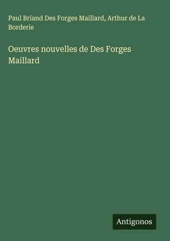Oeuvres nouvelles de Des Forges Maillard