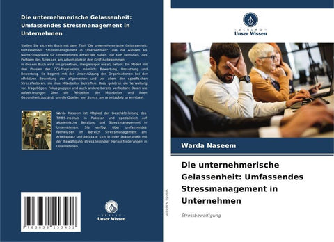 Die unternehmerische Gelassenheit: Umfassendes Stressmanagement in Unternehmen