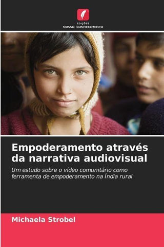 Empoderamento através da narrativa audiovisual