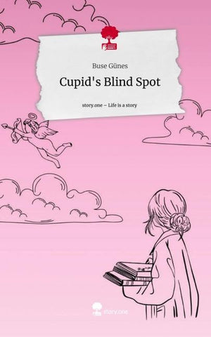 Cupid's Blind Spot. Life is a Story - story.one