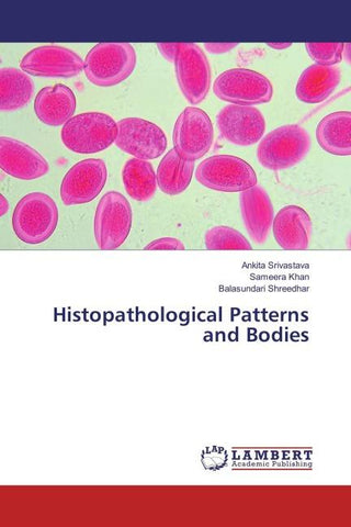 Histopathological Patterns and Bodies