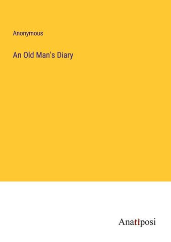 An Old Man's Diary