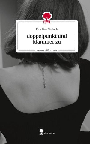 doppelpunkt und klammer zu. Life is a Story - story.one